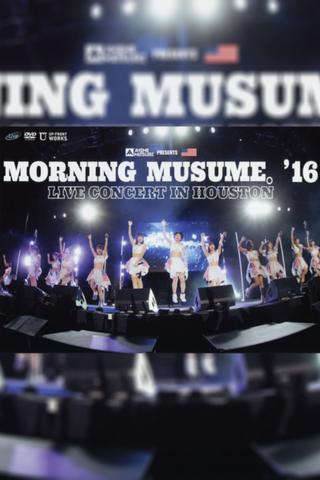 Morning Musume.'16 Live Concert in Houston poster