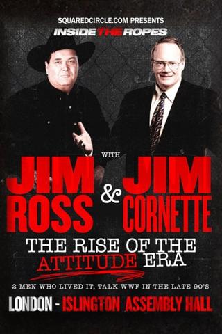 Inside the Ropes: The Rise of the Attitude Era with Jim Cornette & Jim Ross poster