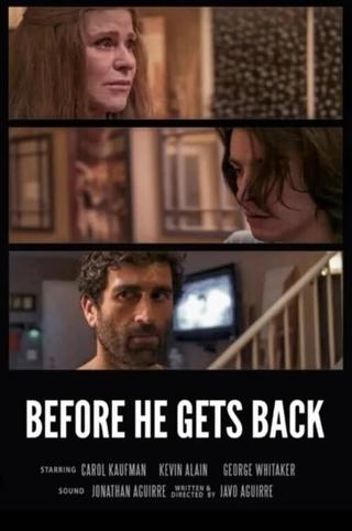 Before He Gets Back poster