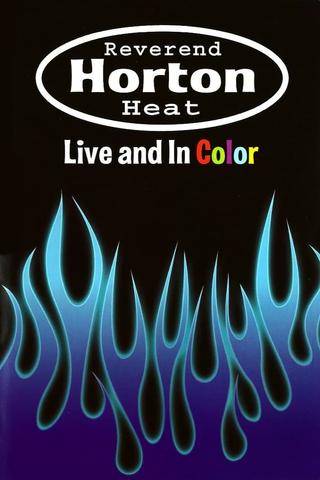 Reverend Horton Heat | Live And In Color poster
