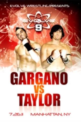 EVOLVE 9: Gargano vs. Taylor poster