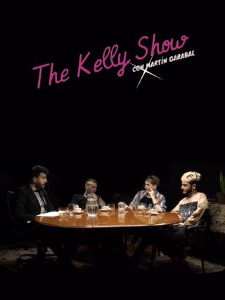 The Kelly Show con Martin Garabal poster