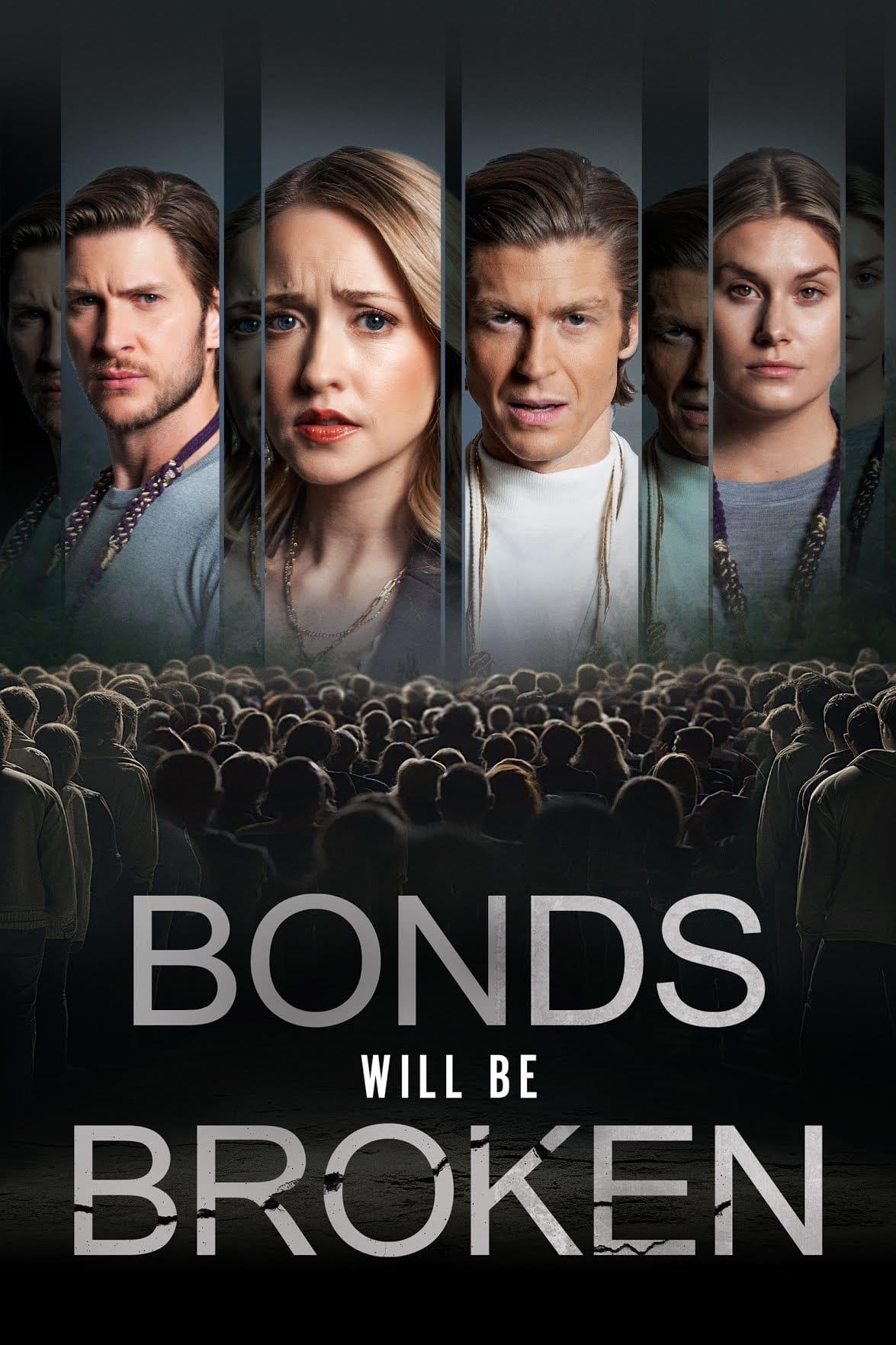 Bonds Will Be Broken poster