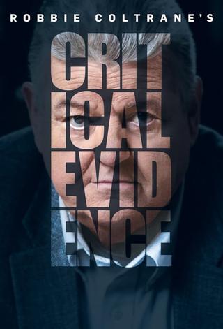Robbie Coltrane's Critical Evidence poster