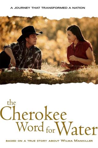 The Cherokee Word for Water poster