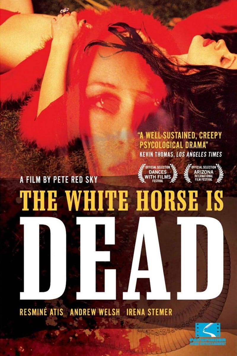 The White Horse Is Dead poster