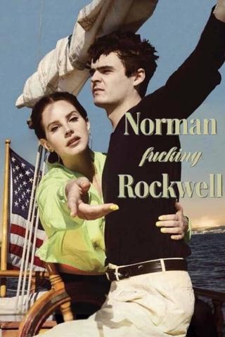 Norman Fucking Rockwell! poster