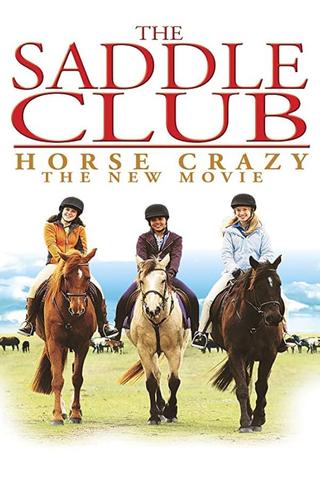The Saddle Club: Horse Crazy poster