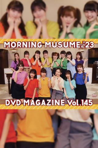 Morning Musume.'23 DVD Magazine Vol.145 poster
