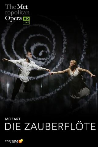 The Metropolitan Opera: Die Zauberflöte poster