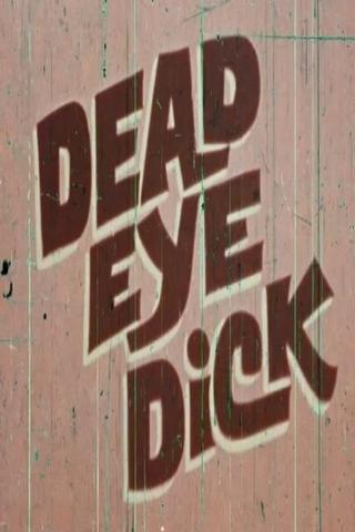 Dead Eye Dick poster