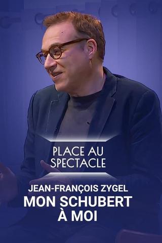 Jean-François Zygel - Mon Schubert à moi poster