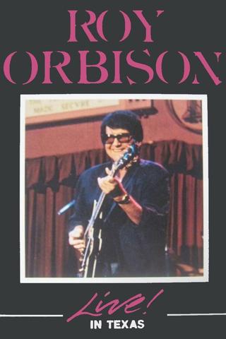 Roy Orbison Live In Texas poster