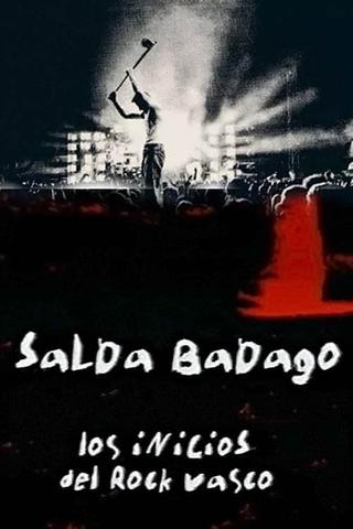 Salda badago, los inicios del rock vasco poster