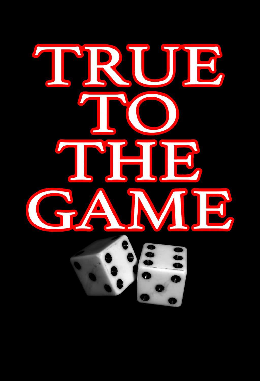 True to the Game poster