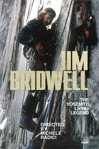 Jim Bridwell, The Yosemite Living Legend poster
