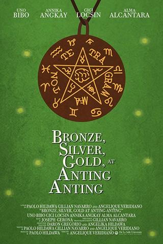Bronze, Silver, Gold at Anting-anting poster