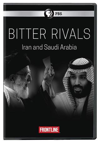 Bitter Rivals: Iran and Saudi Arabia poster