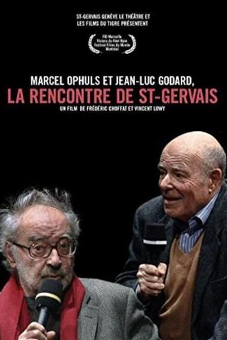 Marcel Ophuls et Jean-Luc Godard, La rencontre de St-Gervais poster