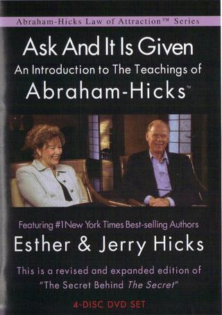 Ask and It Is Given: An Introduction to the Teachings of Abraham-Hicks poster