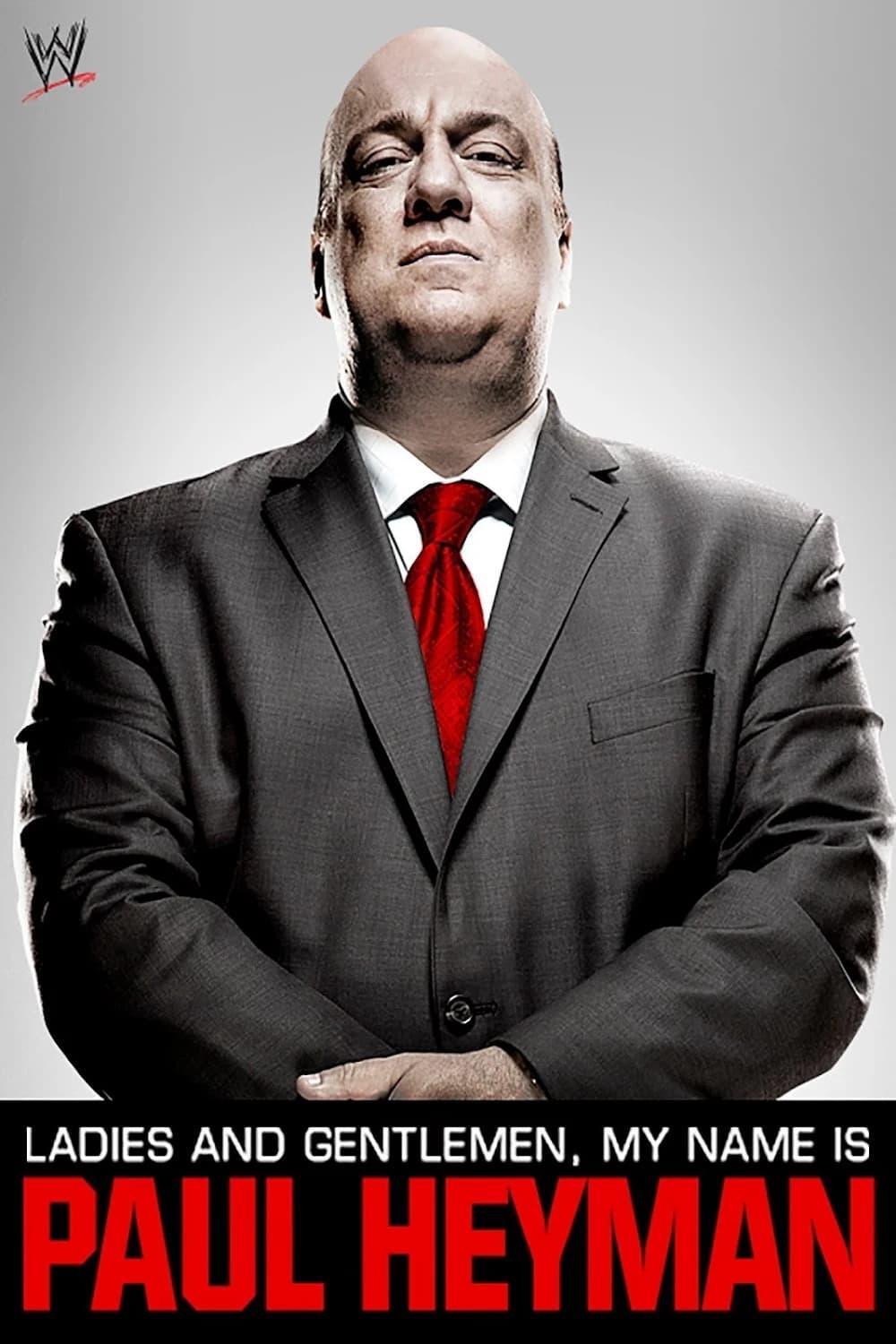 Ladies and Gentlemen, My Name Is Paul Heyman poster