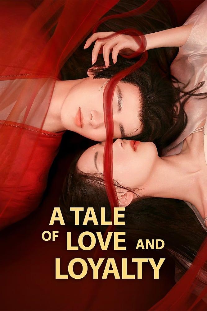 A Tale of Love and Loyalty poster