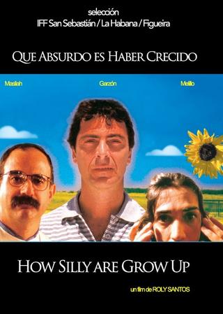 How silly are to grow up poster