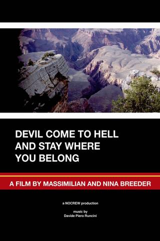 Devil Come to Hell and Stay Where You Belong poster