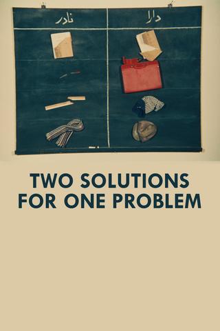 Two Solutions for One Problem poster