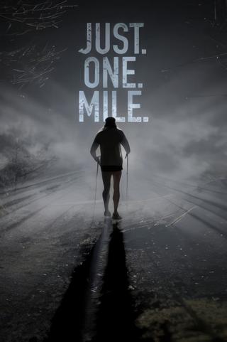 Just. One. Mile. poster