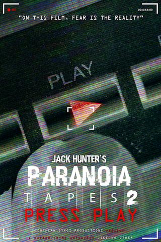 Paranoia Tapes 2: Press Play poster