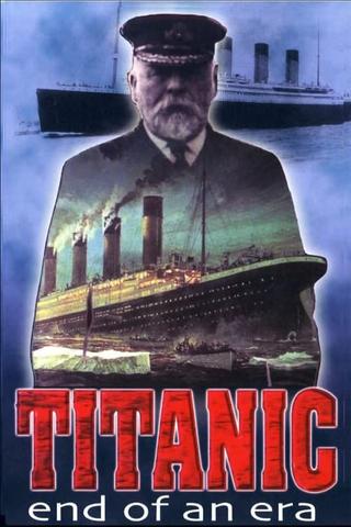 Titanic: End of an Era poster