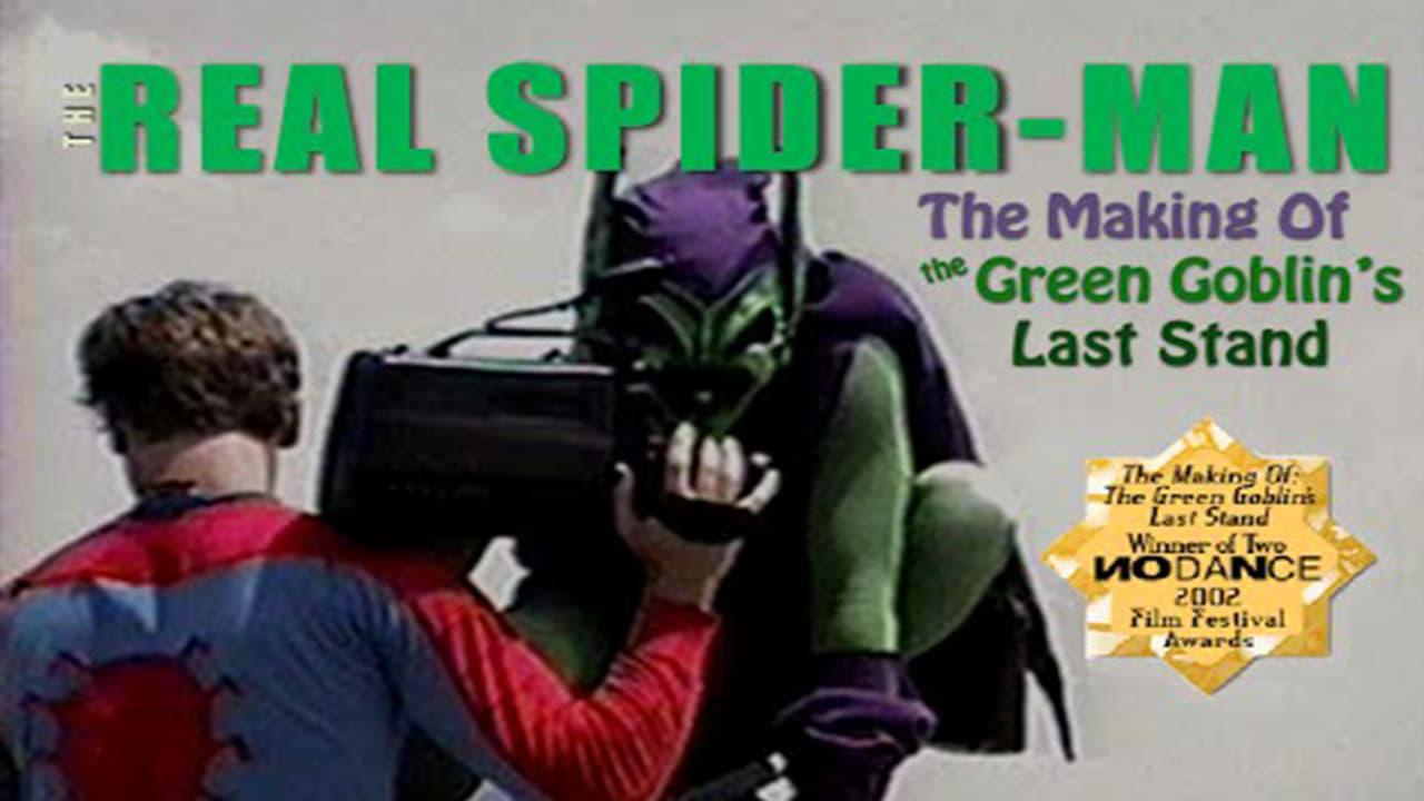 The Real Spider-Man: The Making of The Green Goblin's Last Stand backdrop