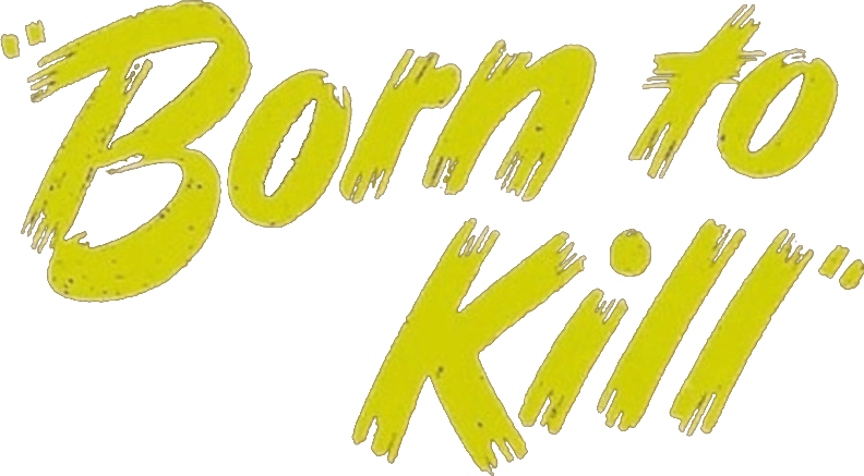 Born to Kill logo