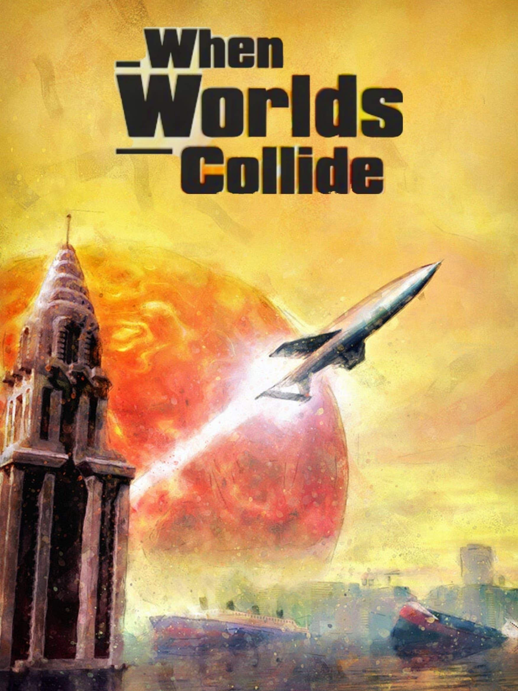 When Worlds Collide poster