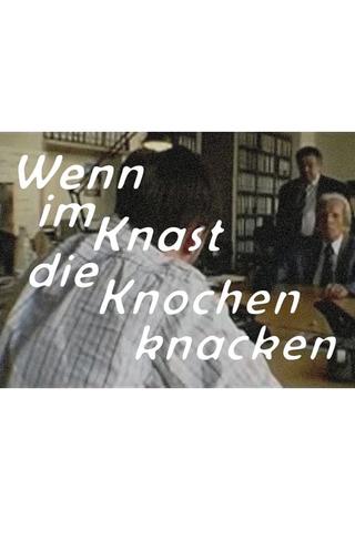 WIKDKK - Wenn im Knast die Knochen knacken poster