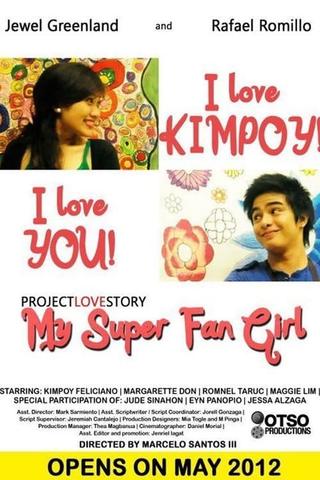 My Super Fan Girl poster