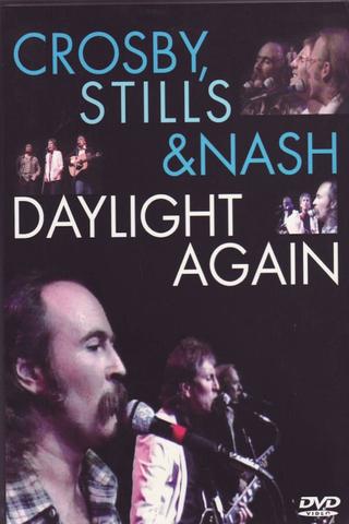 Crosby, Stills & Nash: Daylight Again poster