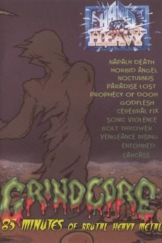 Hard 'N' Heavy: Grindcore poster
