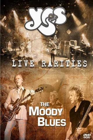 The Moody Blues & Yes - Live Rarities poster