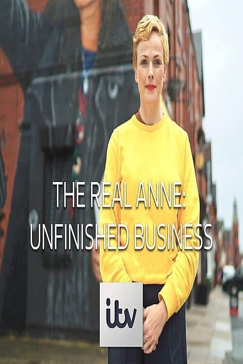 The Real Anne: Unfinished Business poster