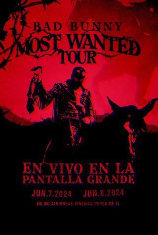 Bad Bunny: Most Wanted Tour poster