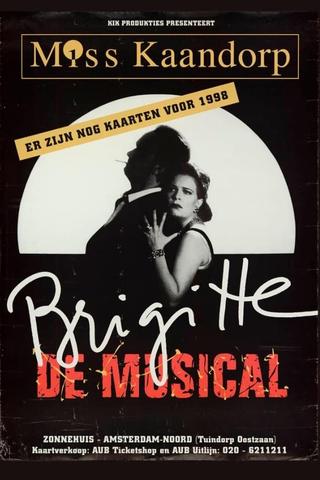 Brigitte Kaandorp: Miss Kaandorp, Brigitte de Musical poster