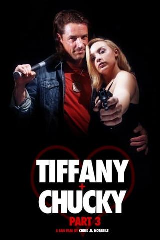 Tiffany + Chucky Part 3 poster