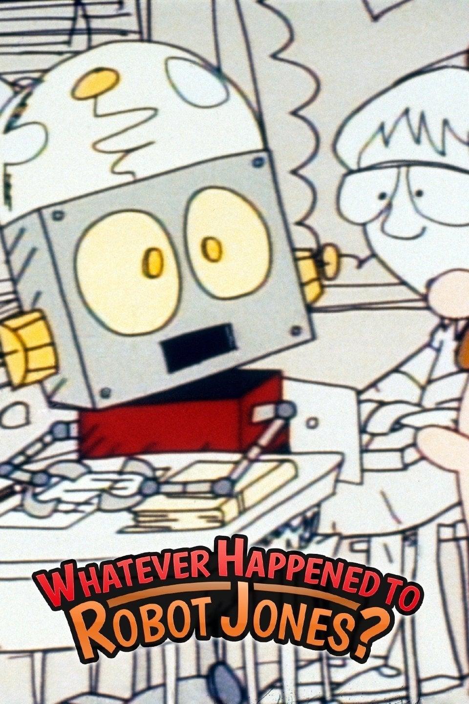 Whatever Happened to... Robot Jones? poster
