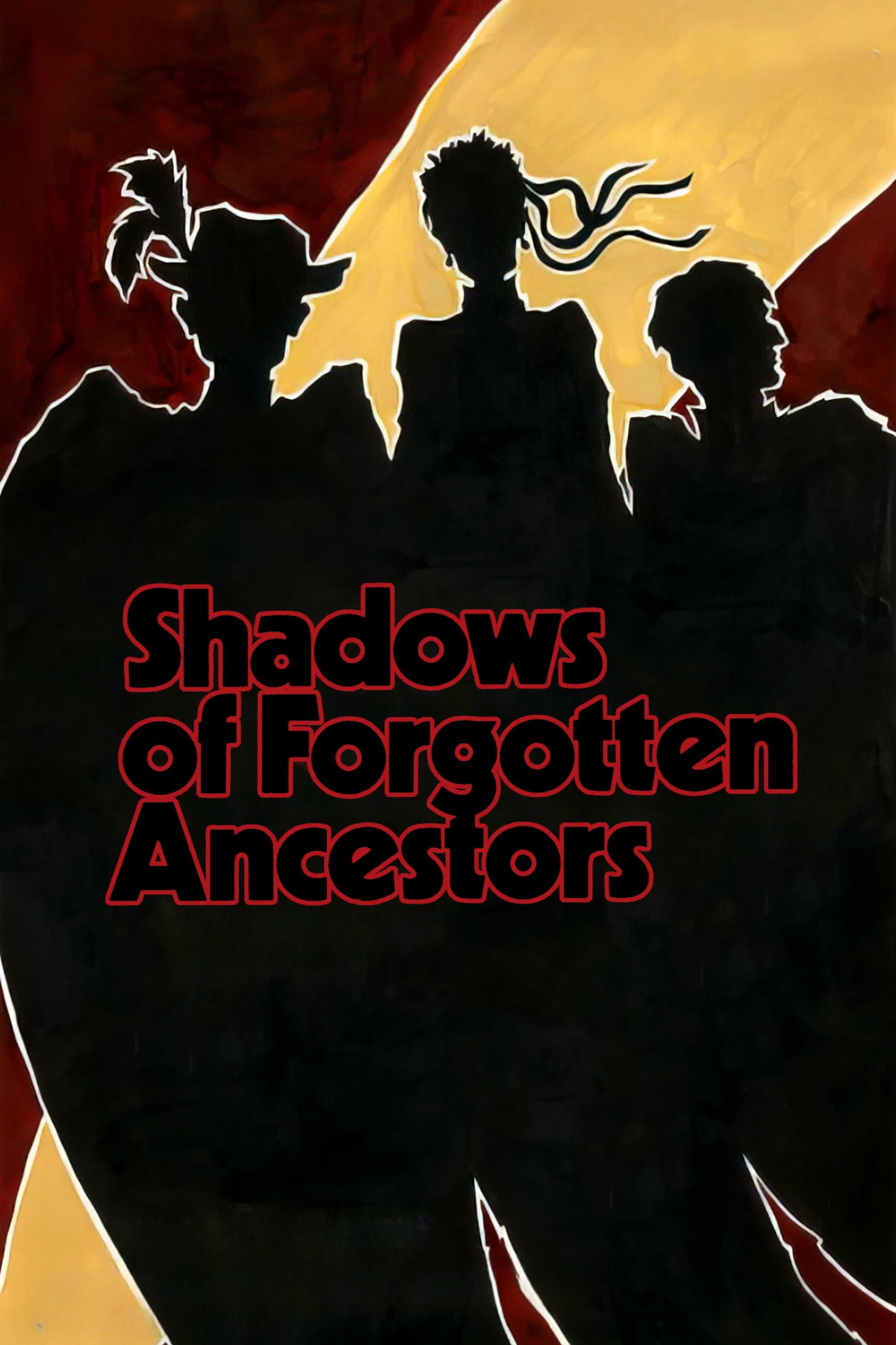 Shadows of Forgotten Ancestors poster