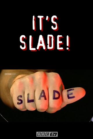 Slade: It's Slade poster