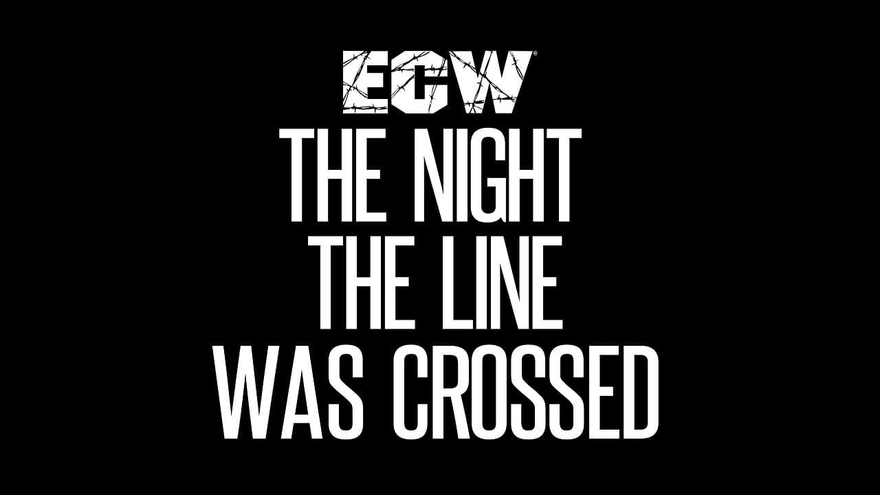 ECW The Night the Line Was Crossed backdrop
