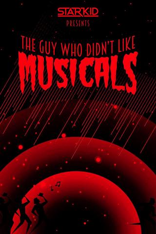 The Guy Who Didn't Like Musicals poster