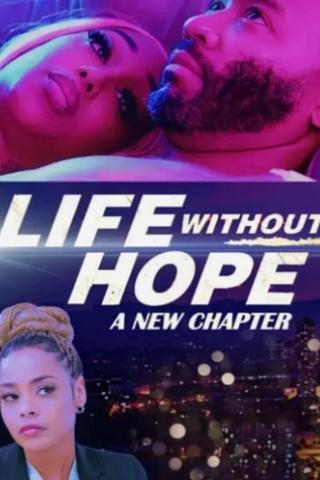Life Without Hope: A New Chapter poster